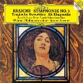 ブラームス:交響曲第3番 悲劇的序曲、アルト・ラプソディ<初回プレス限定盤>