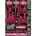 ULTRA BEST 2010-2018 CLUB HITS