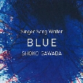 Singer Song Writer -BLUE-