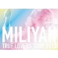 TRUE LOVERS TOUR 2013 [SING for ONE ～Best Live Selection～]<期間生産限定盤>