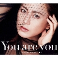 You are you [CD+DVD]<初回完全限定スペシャル盤/Aタイプ>