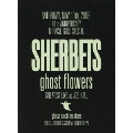 ghost flowers -GREATEST LIVE at JCB HALL-<初回生産限定盤>