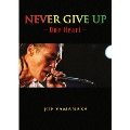 NEVER GIVE UP ～One Heart～
