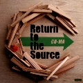 Return to the Source