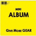 GIVE MORE GEAR