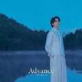 Advance [CD+DVD]＜通常盤＞
