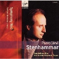 ステンハンマル:交響曲第2番|2つの歌