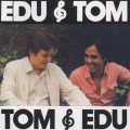 エドゥ & トム、トム & エドゥ