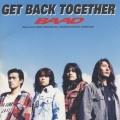 GET BACK TOGETHER