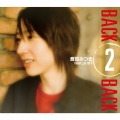 BACK2BACK / 永遠に響く詩