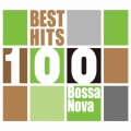 ベスト・ヒット100 ボサ・ノヴァ