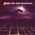 ザ・ラスト・ブロードキャスト 来日記念限定盤