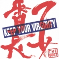 KEEP YOUR VIRGINITY