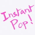 Instant Pop! 1
