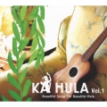KA HULA Vol.1