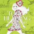TOKYO HUMMING