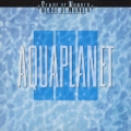 AQUAPLANET＜紙ジャケット仕様初回限定盤＞