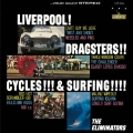 リヴァプール! ドラッグスターズ! サイクルズ! & サーフィン!