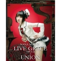 NANA MIZUKI LIVE GRACE -OPUSII-×UNION