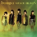 SAVAGE HEAVEN [CD+DVD]＜初回限定盤B＞