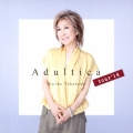Adultica tour'14＜期間限定盤＞