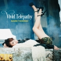 Vivid Telepathy＜通常盤＞
