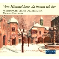Vom Himmel hoch, da komm' ich her - Christmas Organ Works