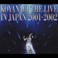 KOYANAGI THE LIVE IN JAPAN 2001-2002＜限定盤＞