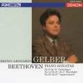ベートーヴェン: ピアノ・ソナタ「悲愴」「月光」「熱情」 / ブルーノ・レオナルド・ゲルバー＜限定盤＞
