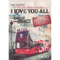 THE GRAFFITI ～ATTACK OF THE "YELLOW FRIED CHICKENz" IN EUROPE～ 「I LOVE YOU ALL」