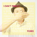 I CAN'T SING IT