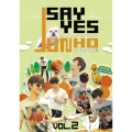 JUNHO From 2PM SAY YES～フレンドシップ～VOL.2