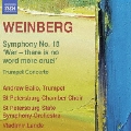 Weinberg: Symphony No.18 "War - there is no word more cruel", Trumpet Concerto