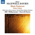 Peter Maxwell Davies: Black Pentecost, Stone Litany