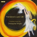 Pandora's Last Gift - Chamber Music by Christopher Wright