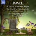 Ravel: L'Enfant et les Sortileges, Ma Mere l'Oye - Complete Ballet