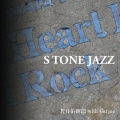 S TONE JAZZ