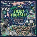 エンジョイ・ユアセルフ