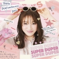 SUPER DUPER＜期間生産限定上西星来盤＞