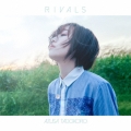 RIVALS＜アーティスト盤＞