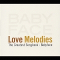 ラヴ・メロディーズ ～The Greatest Songbook-Babyface