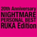 20th Anniversary NIGHTMARE PERSONAL BEST RUKA Edition
