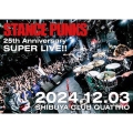 STANCE PUNKS 25th Anniversary SUPER LIVE!!