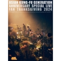 映像作品集21巻 ～ASIAN KUNG-FU GENERATION Anniversary Special Live "ファン感謝祭2024"～ [2Blu-ray Disc+フォトブック]＜初回生産限定盤＞