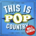 THIS IS POP COUNTRY