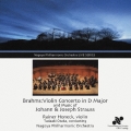 名古屋フィルハーモニー交響楽団ライヴ・シリーズ:ブラームス:ヴァイオリン協奏曲 ニ長調作品77/ウィンナ・ワルツ集:ライナー・ホーネック(vn/指揮)/尾高忠明指揮/名古屋フィルハーモニー交響楽団