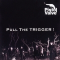Pull The Trigger!