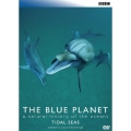 ブルー・プラネット7 TIDAL SEAS
