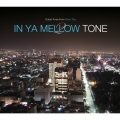 IN YA MELLOW TONE 2 GOON TRAX 10th Anniversary Edition