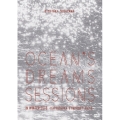 OCEAN'S DREAMS SESSIONS -IN WINTER 2016-